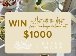 Win a $500 Salad Servers Feast Voucher & $500 Styleware E-Gift Voucher