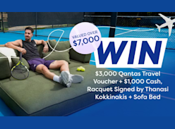 Win a Signed Racquet, Ecosa Sofa Bed, $3K Travel Voucher and $1K Cash