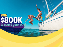 Win $800K to spend your Way