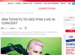 Win the chance for you & a friend to see Pink live in concert + a Covergirl cosmetics pack!