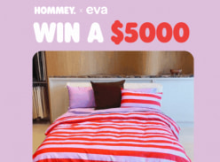 Win the Eva Del Bed Frame and $2k Hommey Voucher