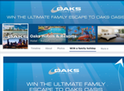 Win the Oaks Ultimate Family Escape valued at $3000*