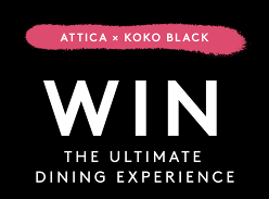 Win The Ultimate Attica Dining Experience for 2 Including Flights and Accommodation