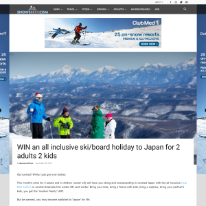 Win the ultimate Japan ski/board holiday for 2 adults 2 kids