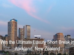 Win the Ultimate Luxury Short Break in Auckland