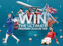Win the Ultimate Premier League Trip to the UK