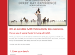 Win the ultimate Victoria 'Derby Day' experience worth over $25,000!