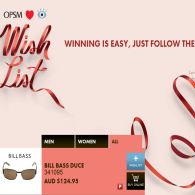 Win the wish list of your favourite OPSM sunglasses!