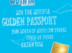 Win the Wotifia 'Golden Passport', $50K worth of Wotif.com travel!