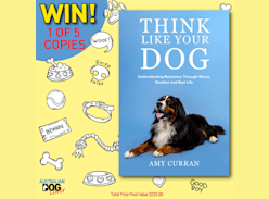 Win 1 of 5 copies of Think Like your Dog by Amy Curran - Australian Dog Lover