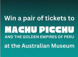 Win Tickets to Machu Picchu and the Golden Empires of Peru
