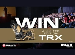 Win a TRX Racing Simulator & $200 IMAX Melbourne Gift Card