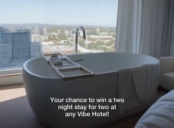 Win a Two Night Stay for 2 at any Vibe Hotel