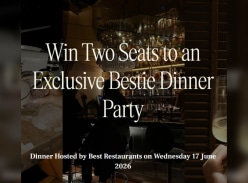Win Two Seats to an Exclusive Bestie Dinner Party - Best Restaurants of Australia