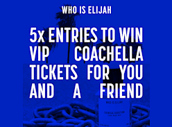 Win a VIP Weekend at Coachella