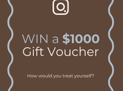 Win a $1k Voucher to spend in-Store