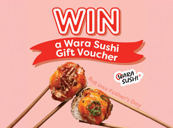 Win 1 of 5 $50 Wara Sushi Vouchers