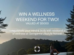 Win a $5K Wellness Weekend for Two