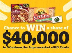 Win a Share of $40K in Woolworths Cards