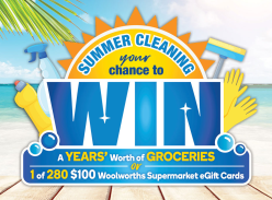 Win a Year's Worth of Groceries or 1 of 280 $100 Woolworths Cards - Woolworths