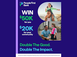 Win $50K for You & $20K for your Community - People First Bank