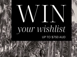 Win Your Wishlist up to $750